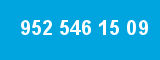 952 546 15 09